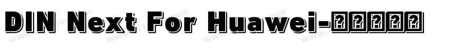 DIN Next For Huawei字体转换